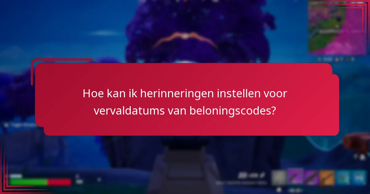 Hoe kan ik mijn beloningscodes effectief bijhouden?