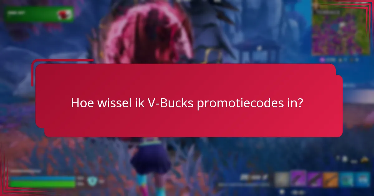 Hoe wissel ik V-Bucks promotiecodes in?