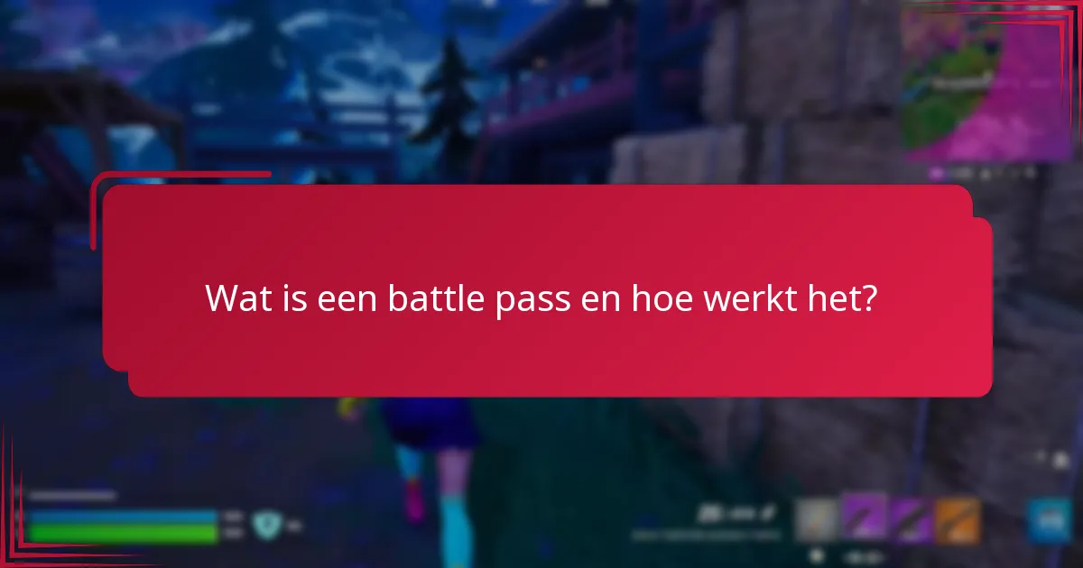 Wat zijn de kosten verbonden aan battle passes?