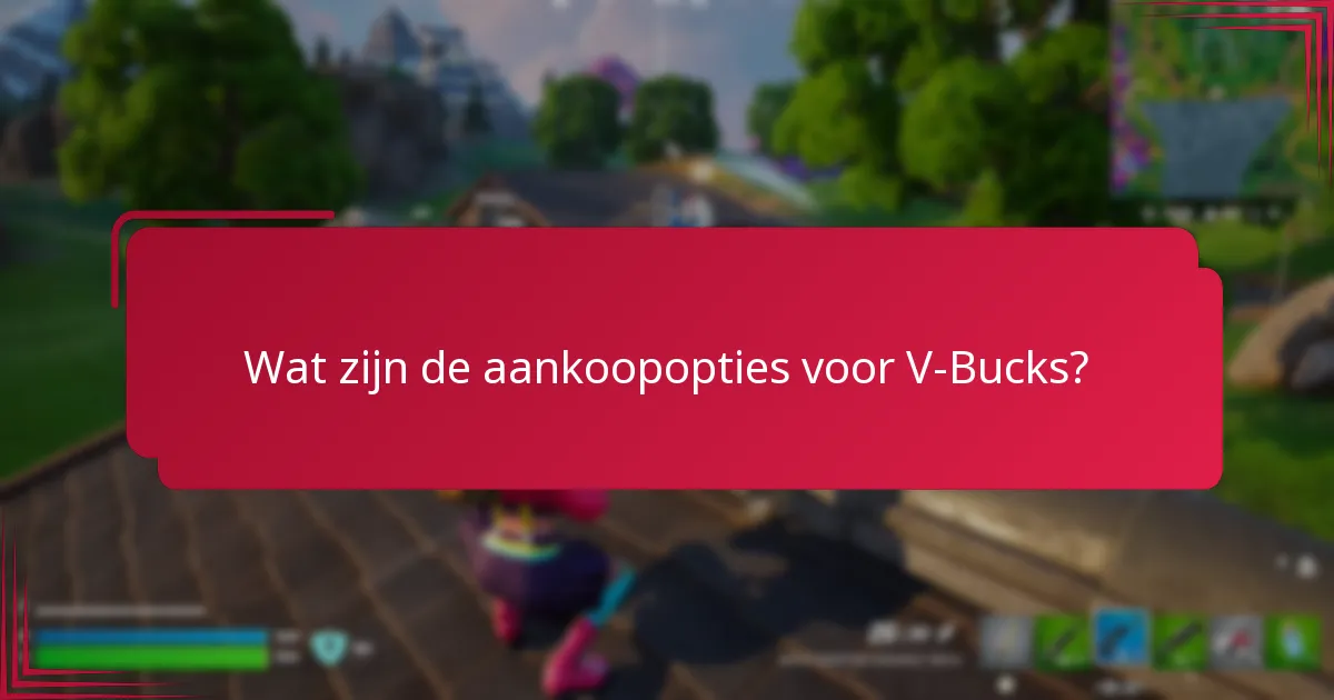 Welke veiligheidstips moet ik volgen bij het kopen van V-Bucks?