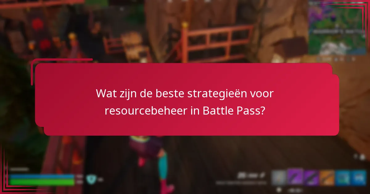 Welke seizoensgebonden inzichten moet ik overwegen voor succes in Battle Pass?