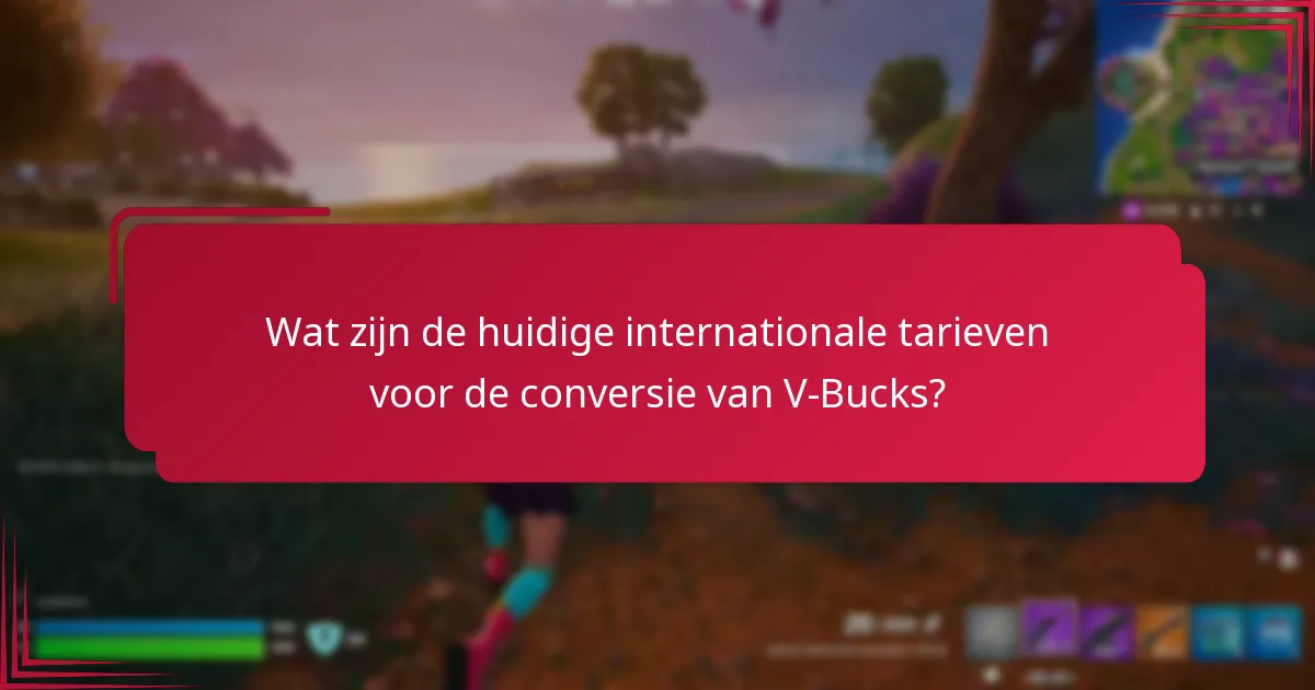 Welke wisselmethode zijn beschikbaar voor het kopen van V-Bucks?