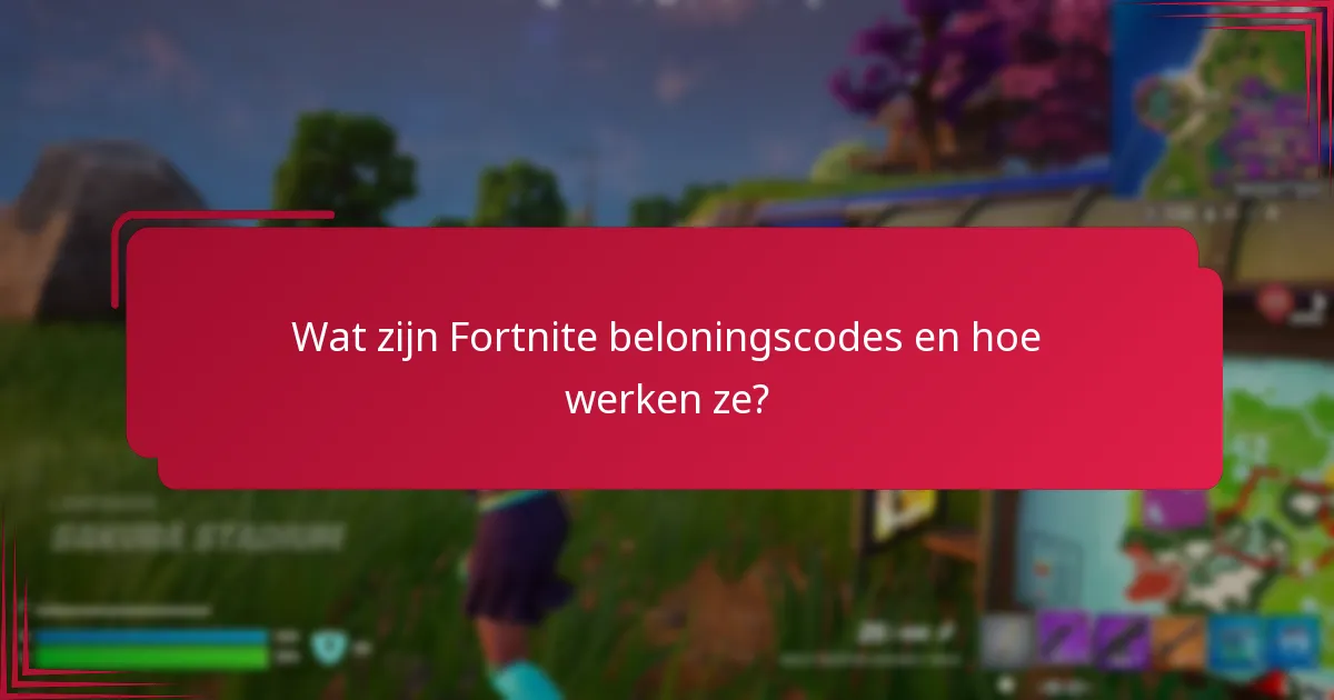 Waar Fortnite beloningscodes te vinden?
