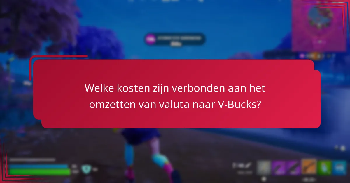 Hoe kunnen gebruikers kosten minimaliseren bij het omzetten van valuta naar V-Bucks?